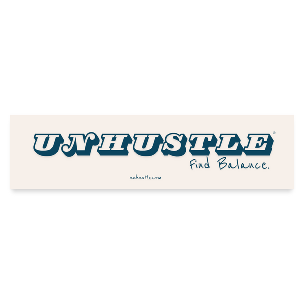 Unhustle Bumper Sticker - white matte